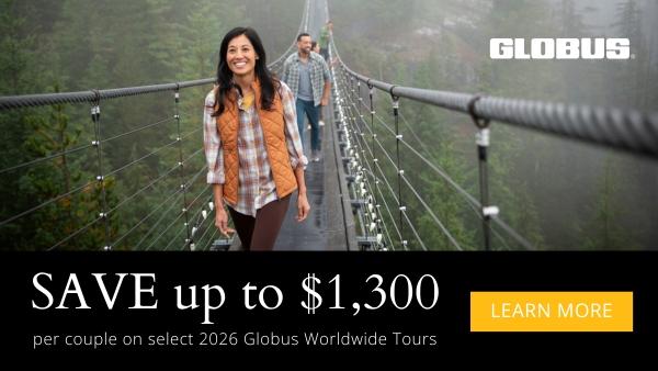 ad-save-up-to-dollar1300-per-couple-on-select-2026-globus-tours